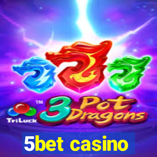 5bet casino